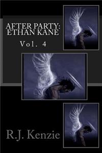After Party- Ethan Kane Vol. 4