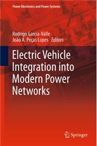 Electric Vehicle Integration Into Modern Power Networks