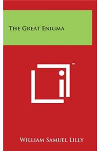 The Great Enigma