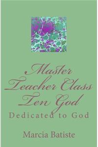 Master Teacher Class Ten God