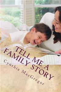 Tell Me a Family Story