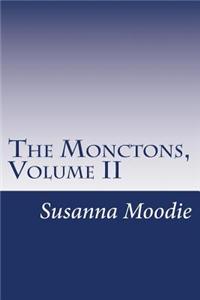 The Monctons, Volume II