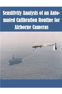 Sensitivity Analysis of an Auto-mated Calibration Routine for Airborne Cameras