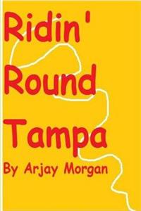 Ridin' Round Tampa