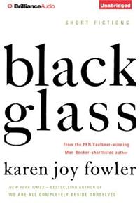 Black Glass: Short Fictions