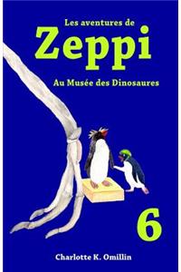 Les Aventures de Zeppi: Au MusÃ©e Des Dinosaures