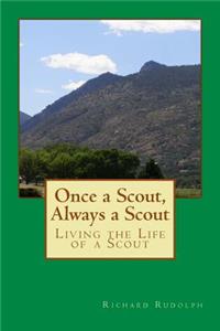 Once a Scout, Always a Scout