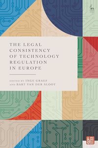 Legal Consistency of Technology Regulation in Europe