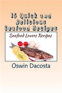 15 Quick and Delicious Seafood Recipes