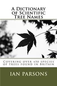 Dictionary of Scientific Tree Names