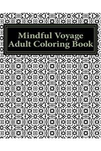 Mindful Voyage Adult Coloring Book: Relax Your Mind One Page at a Time