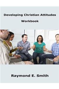Developing Christian Attitudes