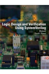 Logic Design and Verification Using SystemVerilog (Revised)