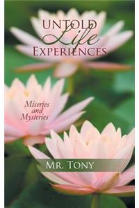 Untold Life Experiences