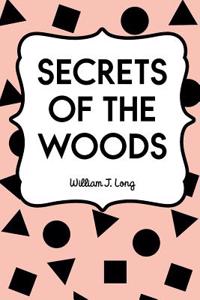 Secrets Of The Woods