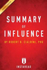 Summary of Influence: By Robert B. Cialdini - Includes Analysis