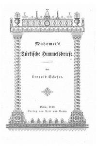 Mahomet's türkische Himmelsbriefe