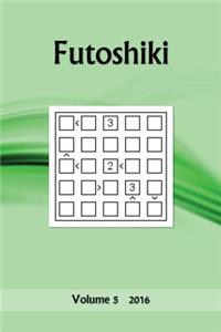 Futoshiki: Volume 5 2016