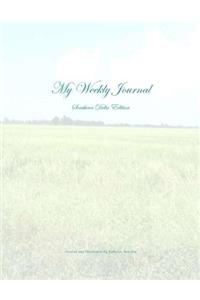 My Weekly Journal - Southern Delta Edition