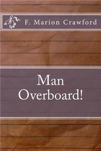 Man Overboard!