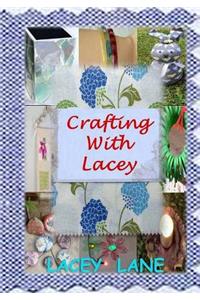 Crafting with Lacey