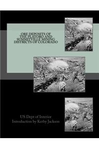 Ore Deposits of the Platoro and Summitville Mining Districts of Colorado