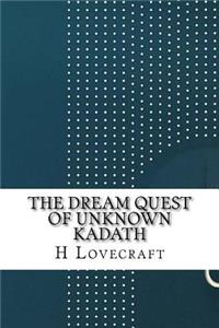 The Dream Quest of Unknown Kadath