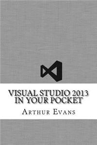 Visual Studio 2013 In Your Pocket