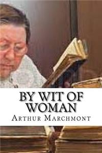 By Wit of Woman