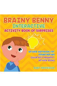 Brainy Benny Interactive Activity Book of Surprises - Writing Workbook for Kindergarten Children's Reading & Writing Books