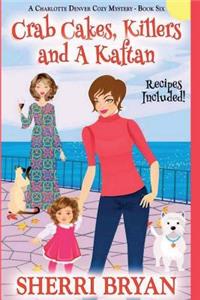 Crab Cakes, Killers and a Kaftan - Large Print