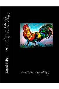 Organic Lifestyle Today The Good Eggs