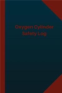 Oxygen Cylinder Safety Check Log (Logbook, Journal - 124 pages 6x9 inches)