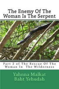 Enemy Of The Woman Is The Serpent