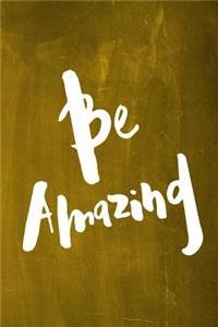 Chalkboard Journal - Be Series - Be Amazing (Yellow)