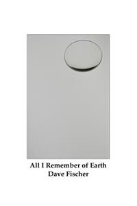 All I Remember of Earth