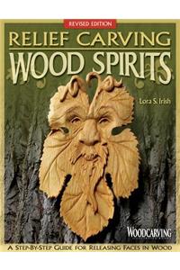 Relief Carving Wood Spirits, Revised Edition