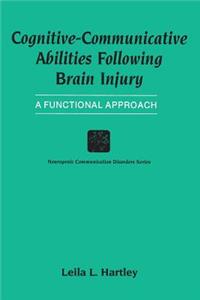 Cognitive-Communicative Abilities Following Brain Injury