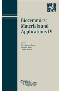 Bioceramics: Materials and Applications IV