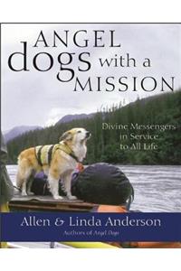 Angel Dogs with a Mission