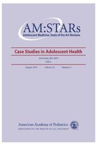 Case Studies in Adolescent Health
