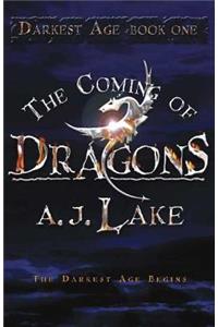 The Coming of Dragons: Darkest Age