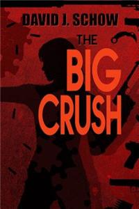The Big Crush