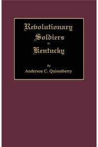 Revolutionary Soldiers in Kentucky