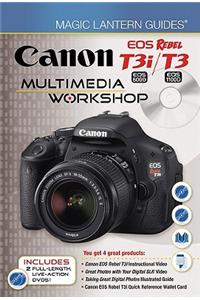 Canon EOS Rebel T3i EOS 600D/T3 EOS 1100D Multimedia Workshop [With 2 DVDs]