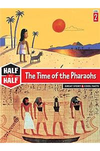 Time of the Pharaohs