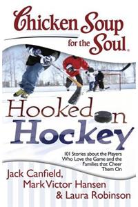 Chicken Soup for the Soul: Hooked on Hockey