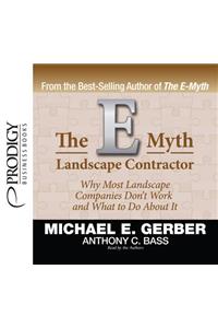The E-Myth Landscape Contractor