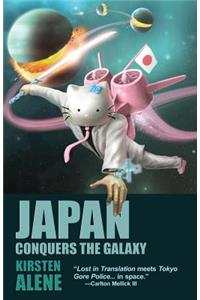 Japan Conquers the Galaxy