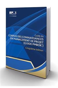 Guide du Corpus des connaissances en management de projet (guide PMBOK)